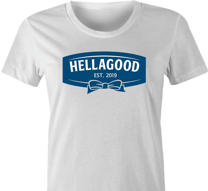 funny Hellmans mayonaisse Hellagood t-shirt white women's 