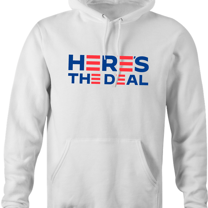 Funny Joe Biden 2020 Here's The Deal Parody White Hoodie
