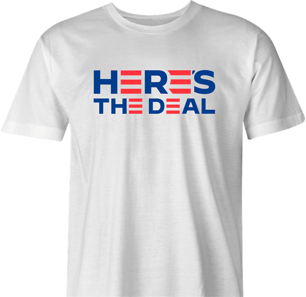 Funny Joe Biden 2020 Here's The Deal Parody White Men's T-Shirt