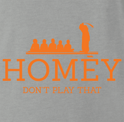 funny Homey Da Clown Don't Play Thaty Ash Grey t-shirt