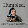 Funny weird humbled like the old country ash grey t-shirt