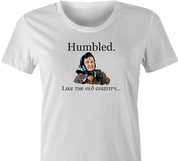 Funny weird humbled like the old country women's t-shirt