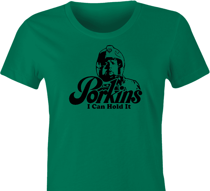 funny porkins star wars i can hold it perkins parody women's green t-shirt