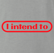funny i intende to nintendo ash grey t-shirt
