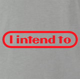 I Intend To