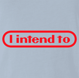 I Intend To