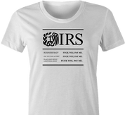 Funny IRS Pualy from Goodfellas fuck you pay me women's white t-shirt