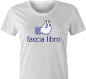 funny italian facebook women's t-shirt white 