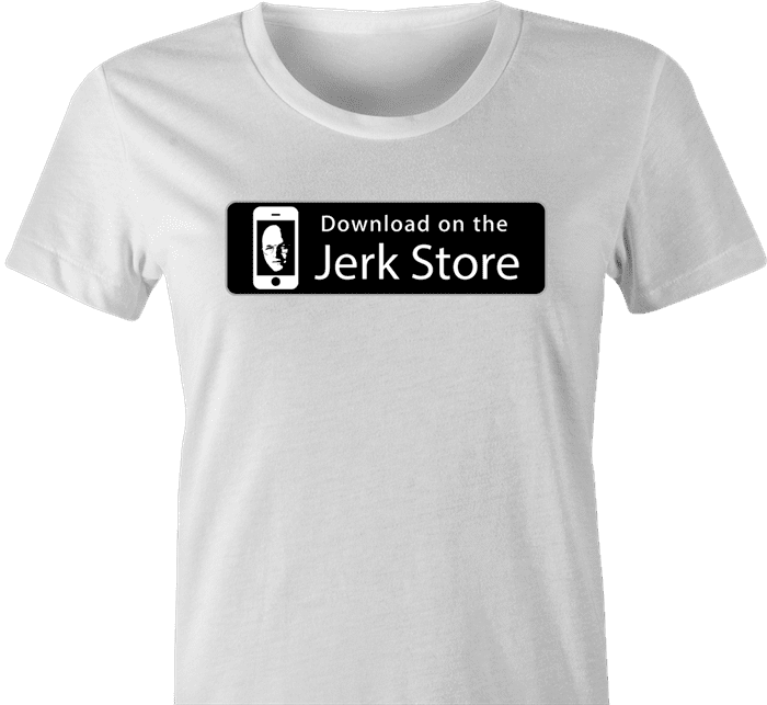 the jerk store women's t-shirt