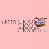 I Choo Choose You