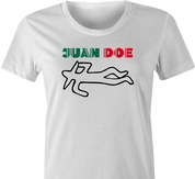 Funny Mexican Juan Doe women's t-shirt