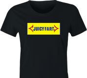 Funny Juicy Fart, It's Going To Move Ya! Parody Women's black