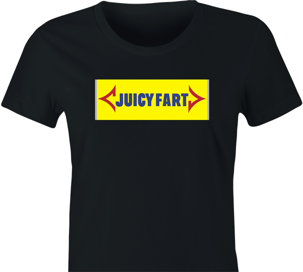 Funny Juicy Fart, It's Going To Move Ya! Parody Women's black
