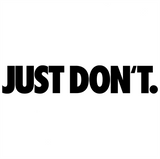 Just Don't