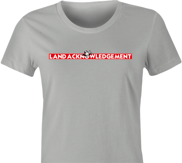 funny land acknowledgement monopoly t-shirt women's grey