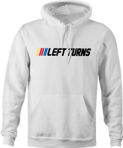 Funny nascar racing left turns only parody hoodie