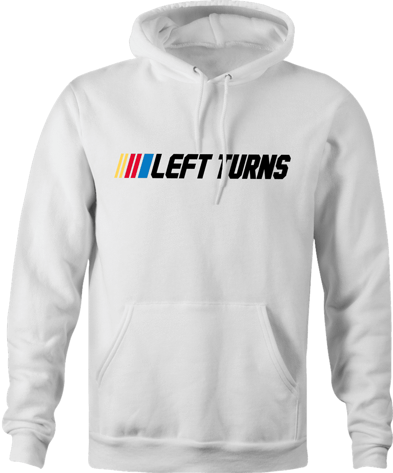 Funny nascar racing left turns only parody hoodie