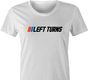 Funny nascar racing left turns only parody women's t-shirt 