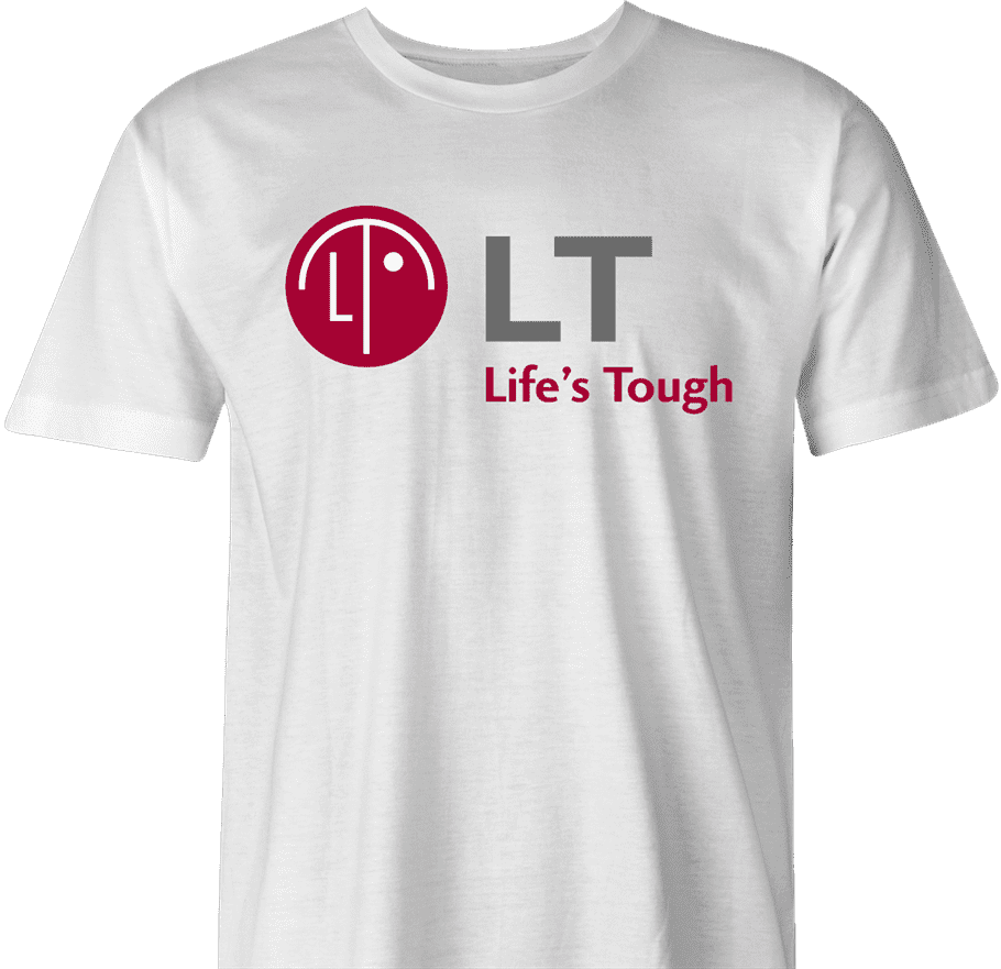 funny Lifes Tough LG Brand Parody t-shirt white men's 