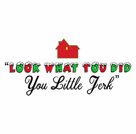 funny Home Alone you little jerk for x-mas and christmas holiday season Parody t-shirt white