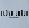 funny Lloyd Braun Serenity Now! light blue t-shirt