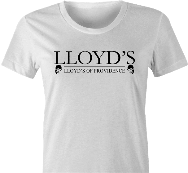 Funny Dumb And Dumber Insurance Tee - Lloyd's Of Providence White Women's T-Shirt