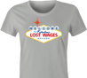 Funny Lost Wages - Las Vegas Gambling Parody T-Shirt Women's Ash Grey