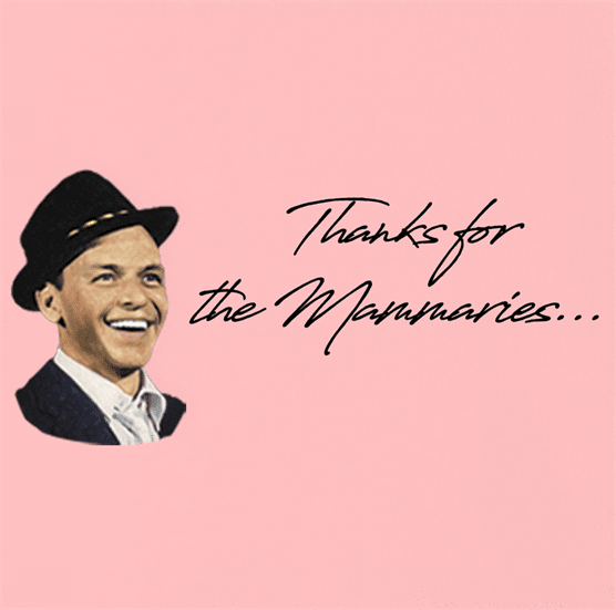 Thanks for the memory Frank Sinatra parody t-shirt pink 