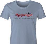 i hate marineland women's light blue t-shirt 