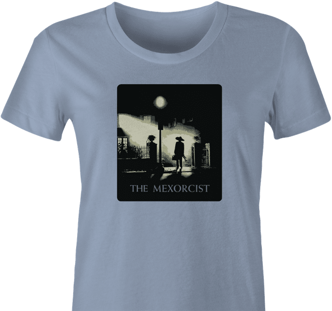 funny the exorcist mexican parody light blue women's t-shirt 
