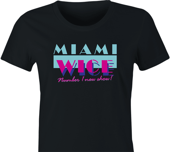 funny Eurotrip - Miami Wice Number 1 New Show On TV women's black