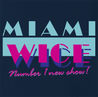 funny Eurotrip - Miami Wice Number 1 New Show On TV Navy t-shirt