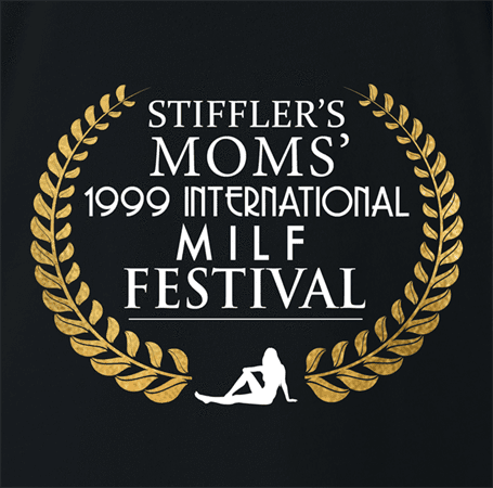 funny milf festival stiffler's mom film parody t-shirt black