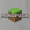 Minecraft Mindfuck Parody t-shirt grey