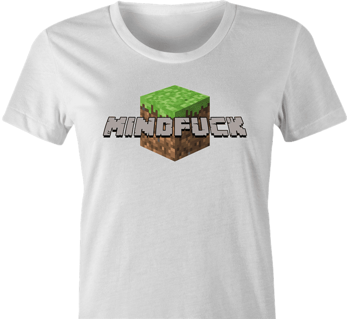 Minecraft Mindfuck Parody women's t-shirt white 