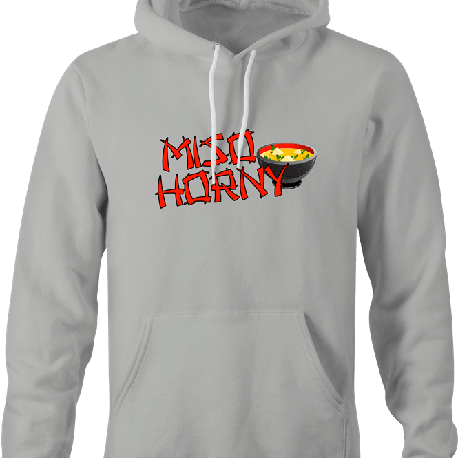 Me So Horny! Funny Miso Soup Full Metal Jacket Mashup t-shirt Ash Grey hoodie
