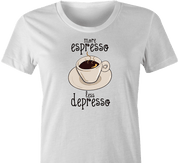 Funny women's white coffee espresso t-shirt