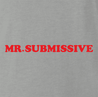 funny canadian mr. sub submissive ash grey t-shirt