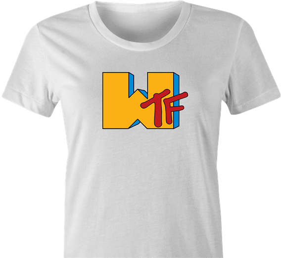funny WTF MTV Old School Parody white women's t-shirt