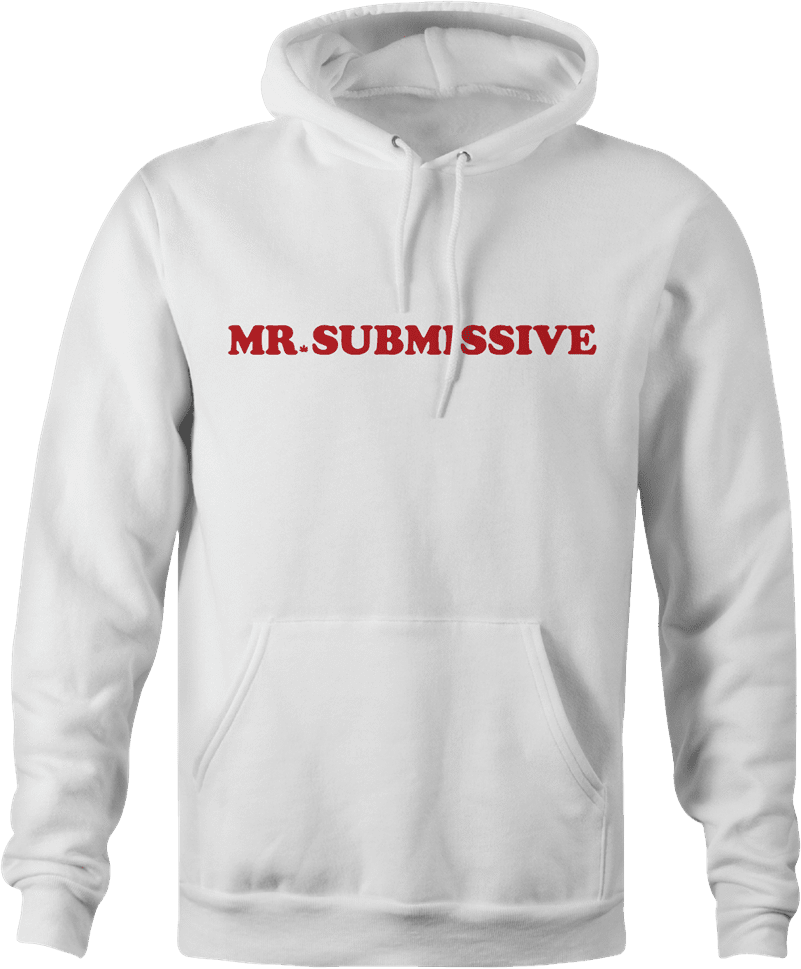 funny canadian mr. sub submissive white hoodie 