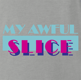 My Awful Slice