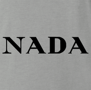 funny Nada, Nothing, Zip, Zilch, Zero, Nil High Fashion Parody Parody Ash Grey t-shirt