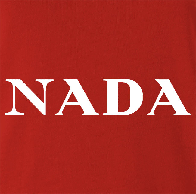 funny Nada, Nothing, Zip, Zilch, Zero, Nil High Fashion Parody Parody Red t-shirt