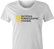 National Geographic Pornogrphy Channel Parody women's t-shirt white 