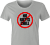 Funny Encino Man Movie | No Butts Chill Parody T-Shirt Women's Ash Grey