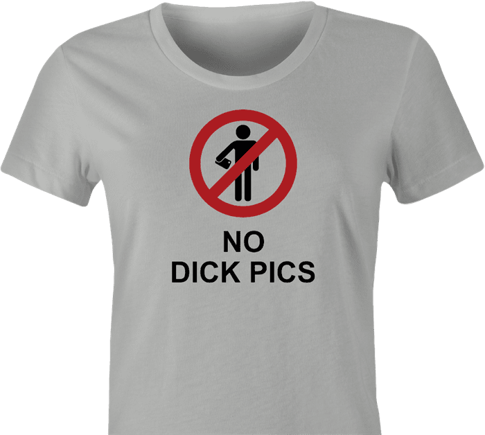 funny no dick pics women's ash t-shirt
