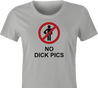 funny no dick pics women's ash t-shirt