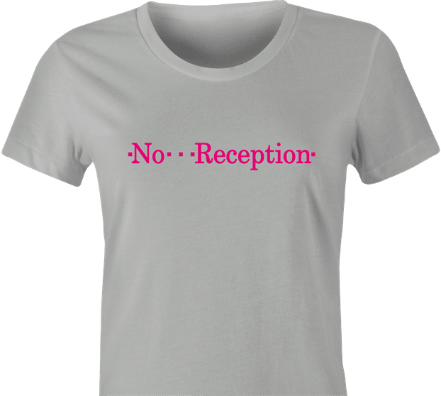 funny T-Mobile No Reception Parody t-shirt women's Ash Grey