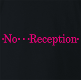 No Reception
