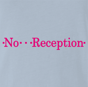 funny T-Mobile No Reception Parody light blue t-shirt